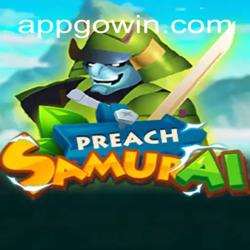 Discover the Exciting World of 'PreachSamurai' on the GoWin Platform
